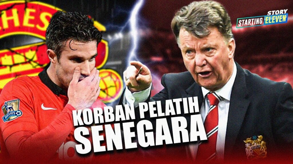 Kejamnya Louis Van Gaal Mengusir Van Persie dari MU