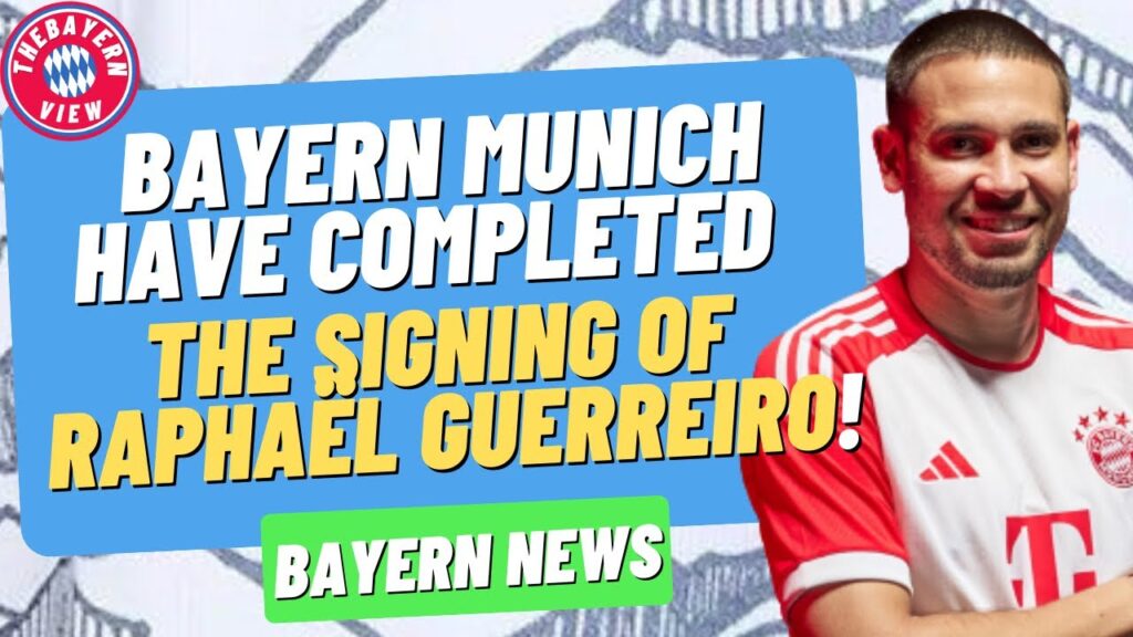 Bayern Munich have completed the signing of Raphaël Guerreiro!! - Bayern Munich transfer News