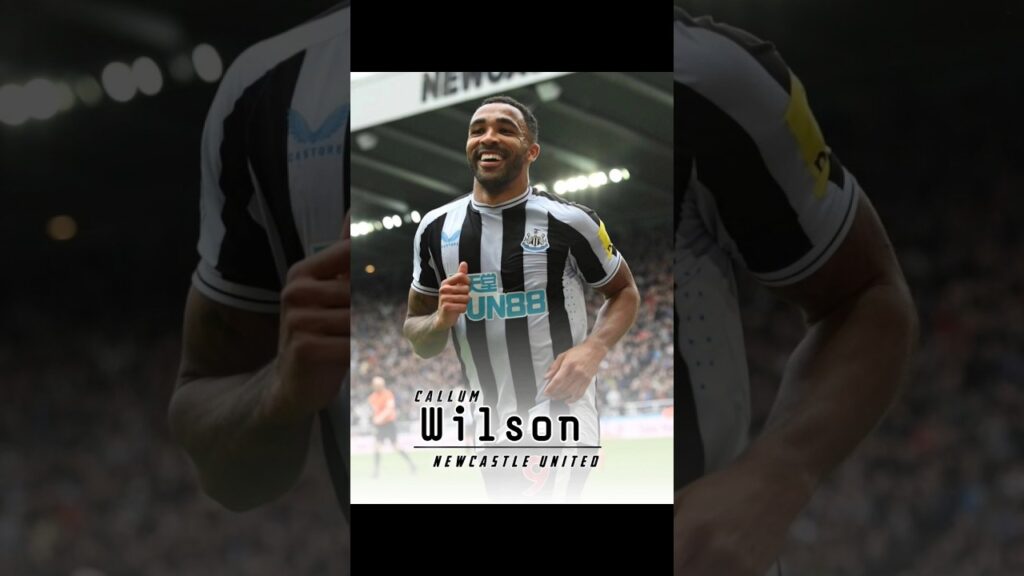Callum WILSON | Newcastle United
