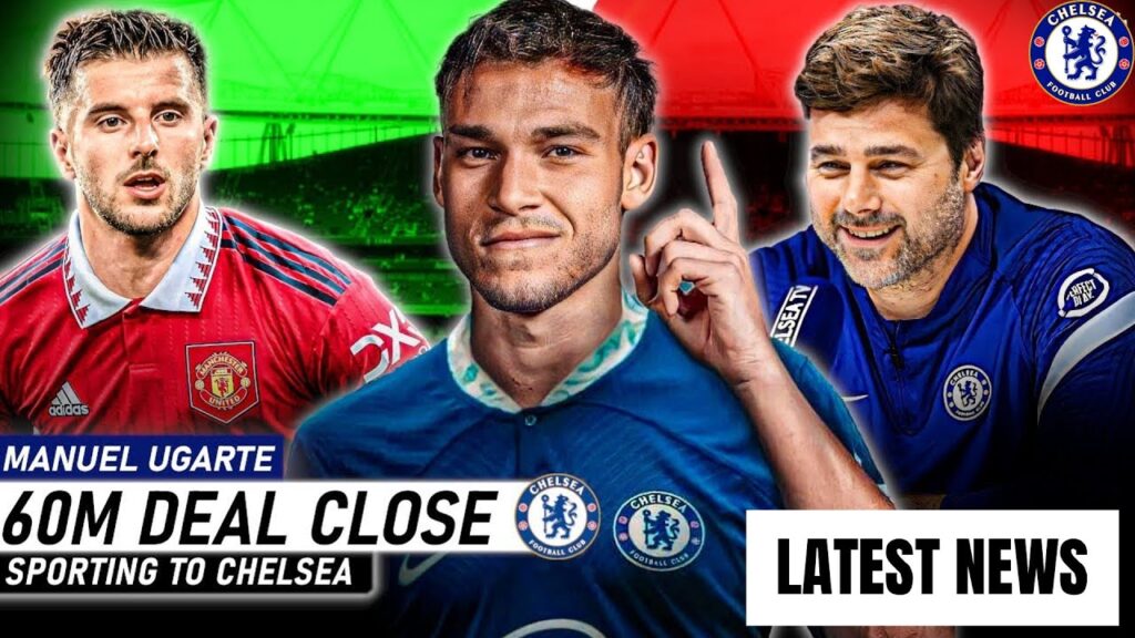 Manuel Ugarte to Chelsea?! 🤔 60M Deal Is REALLY Close? Mount Exit Update Inside!
