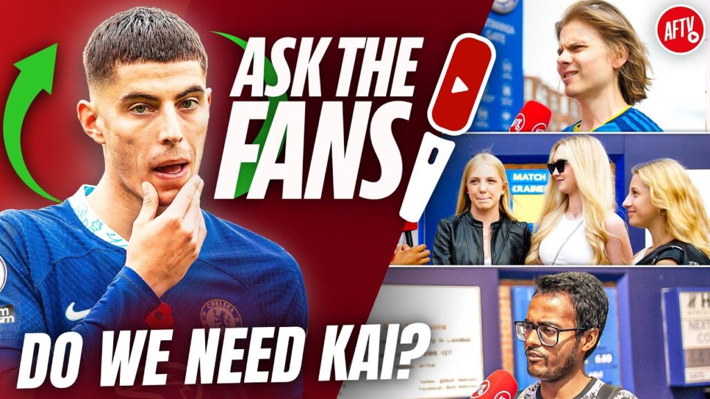 What's Kai Havertz BEST Position? Chelsea & Arsenal Fans Special | Ask The Fans