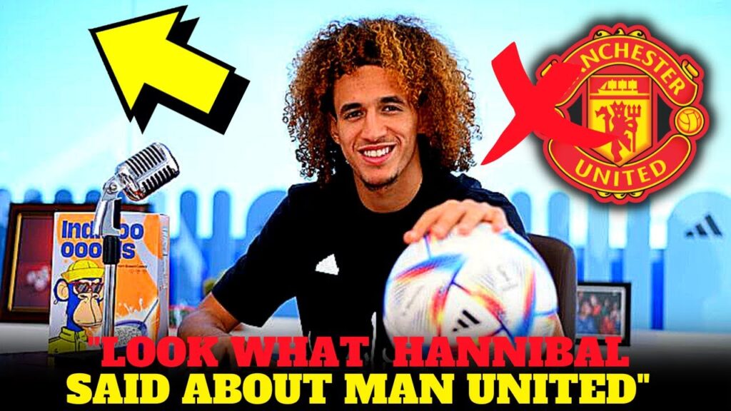 🚨🔥BOMB NOW! LOOK WHAT HANNIBAL MEJBRI SAID!😱BAD NEWS NOBODY EXPECTED THIS! MANCHESTER UNITED!💯✅
