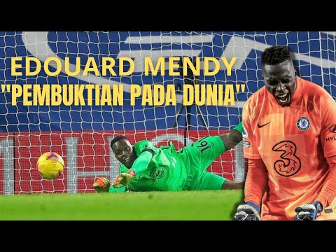 Kiper Gila ! Pembuktian Edouard Mendy Menjadi Kiper Terbaik Dunia