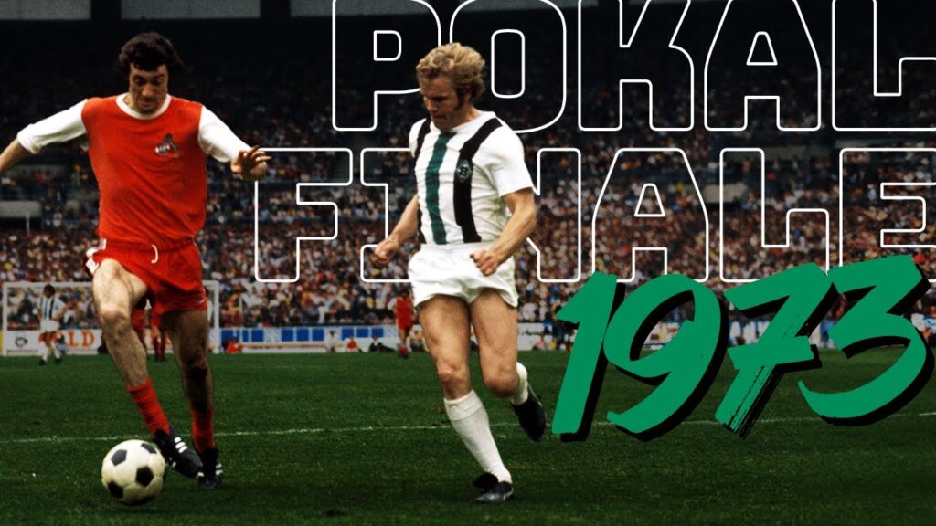 DFB-Pokalfinale 1973 | Borussia - 1. FC Köln | FohlenKlassiker
