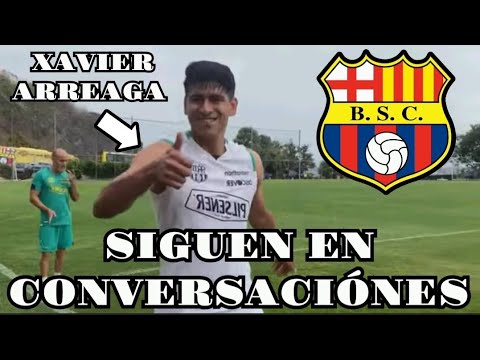 SIGUEN LAS CONVERSACIONES POR XAVIER ARREAGA PARA BARCELONA SC. EL JUGADOR SE ENCUENTRA LESIONADO