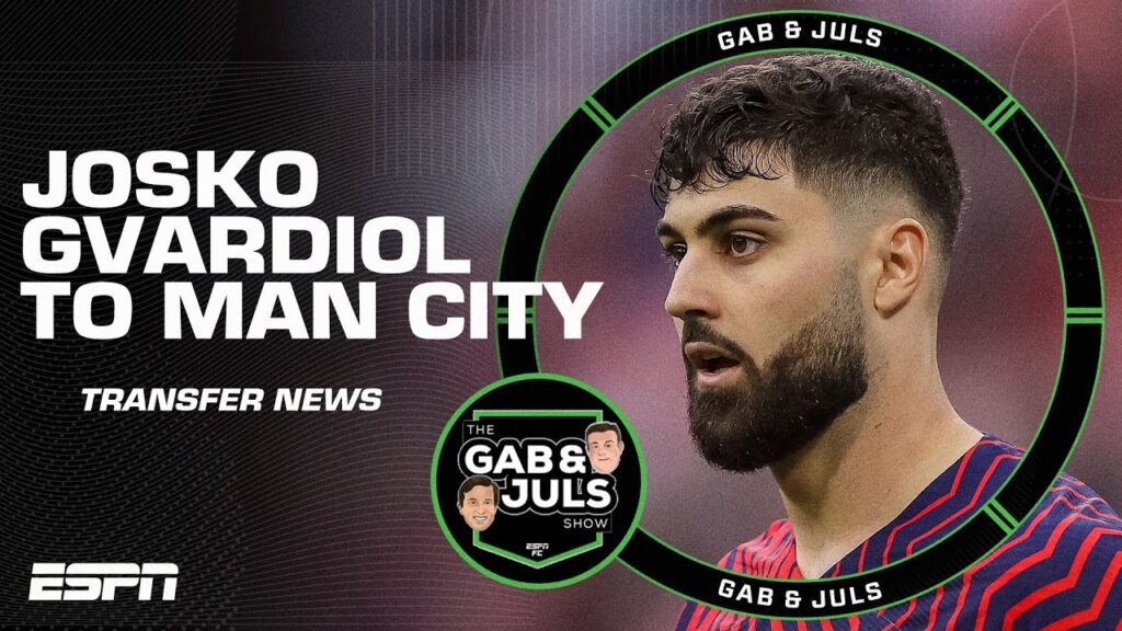 ‘EXCITING SIGNING!’ Why Pep Guardiola wants Man City to sign Josko Gvardiol | ESPN FC