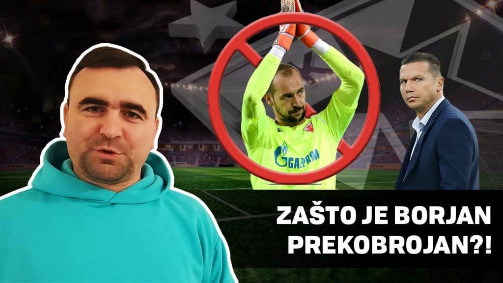 Bahar vs. Borjan / Kolika je LOGIKA u ovoj odluci novog trenera? #crvenazvezda #redstar