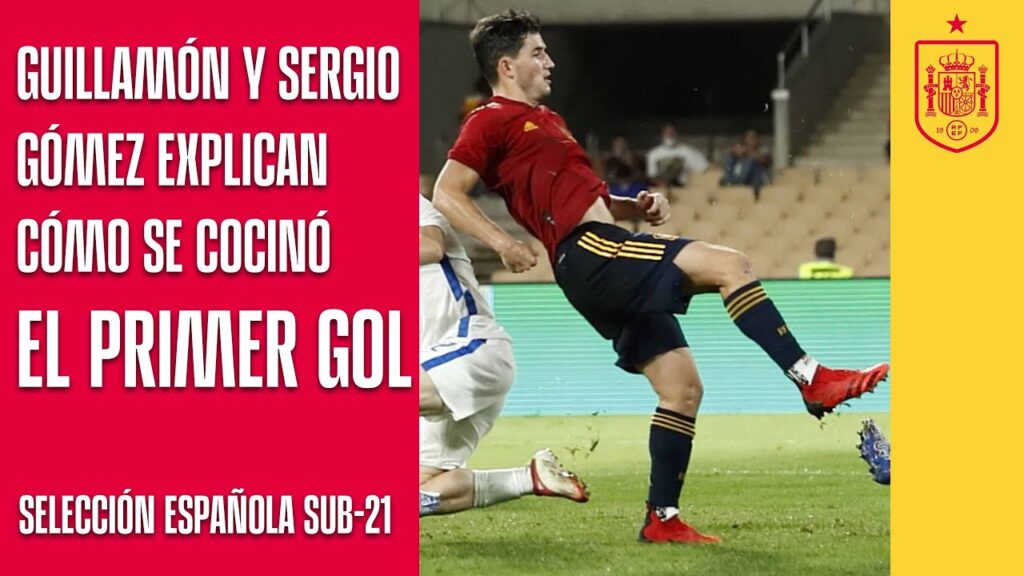 Guillamón y Sergio Gómez explican cómo se cocinó el primer gol contra Eslovaquia | 🔴 SEFUTBOL
