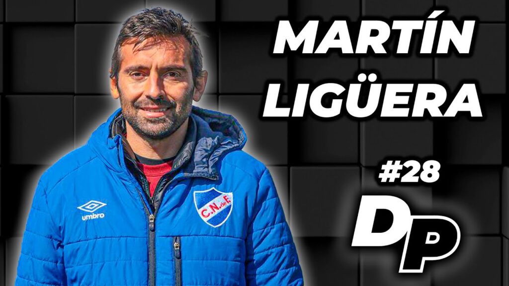 #DP28 | MARTÍN LIGÜERA