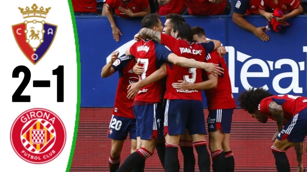 Osasuna vs Girona, 2-1 / Ante Budimir Goals and Extended Highlights.