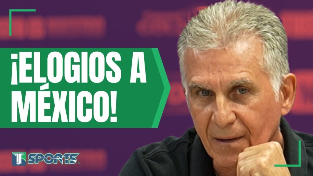 Carlos Queiroz ALABA NIVEL de la Liga MX y ESPERA un PARTIDAZO entre la Selección Mexicana y Qatar