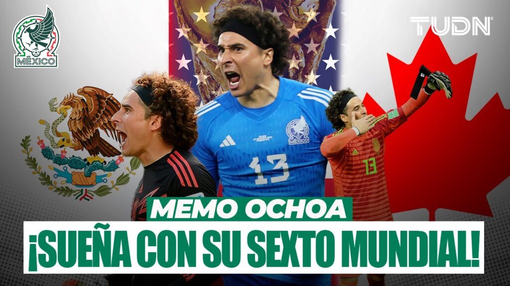 ¡QUIERE SU SEXTO MUNDIAL! 🇲🇽 Memo Ochoa quiere marcar HISTORIA con México | TUDN