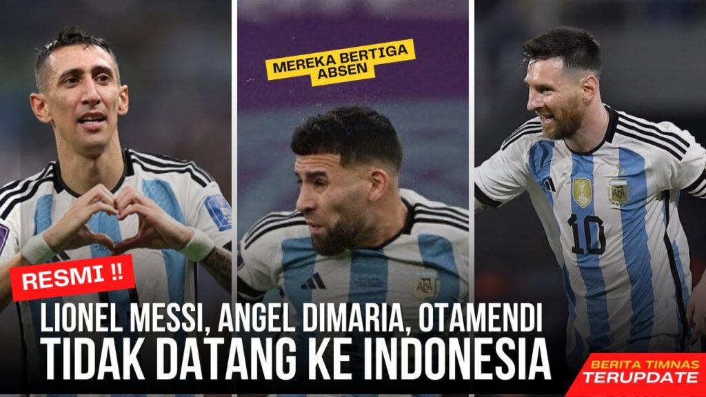 RESMI ‼️😱 LIONEL MESSI, NICOLAS OTAMENDI, DAN ANGEL DI MARIA TIDAK DATANG KE INDONESIA😭, ALASANNYA 😱