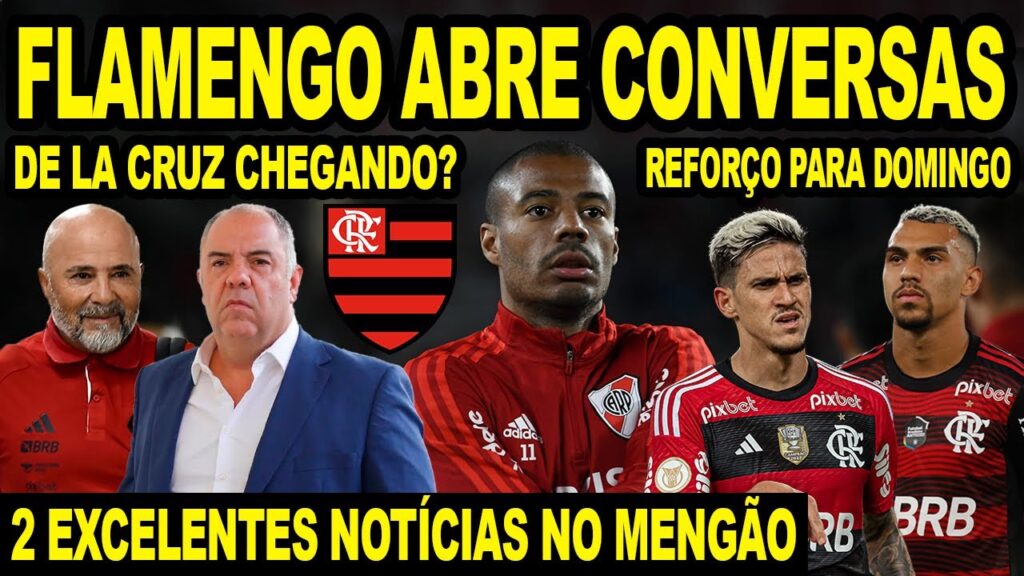 FLAMENGO ABRE CONVERSAS COM DE LA CRUZ DO RIVER! EXCELENTE NOTÍCIA NO MENGÃO! SACANAGEM COM O FLA E+