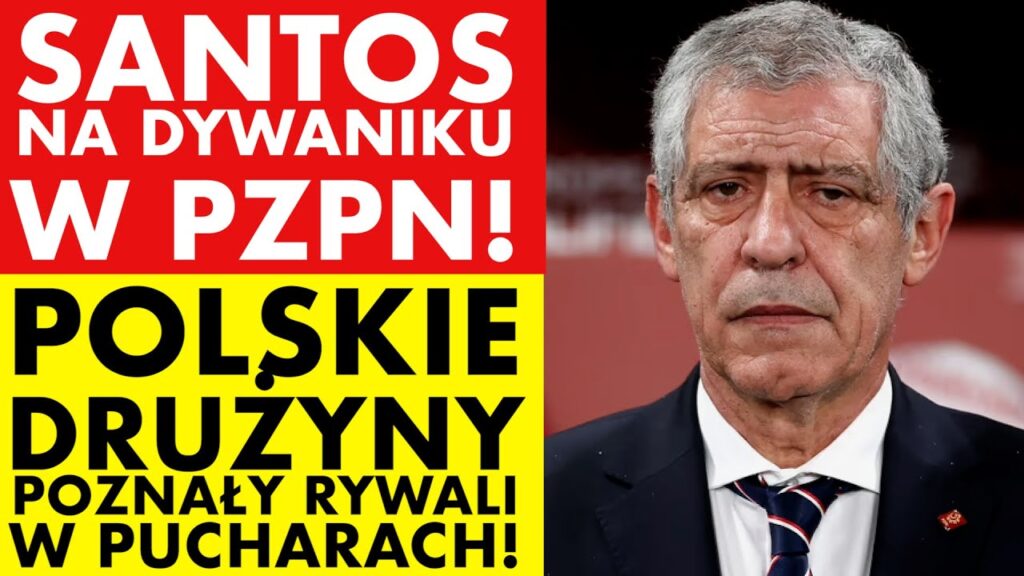 FERNANDO SANTOS NA DYWANIKU W PZPN! POLSKIE KLUBY POZNAŁY RYWALI!