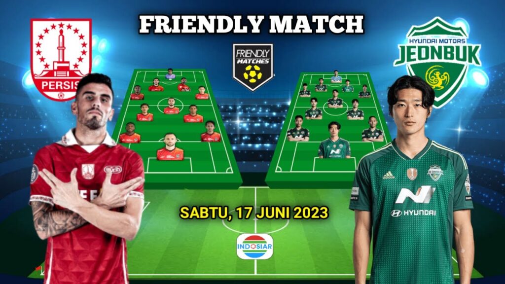 PERSIS SOLO VS JEONBUK HYUNDAI Prediksi Starting Line-up (Friendly Match 2023)