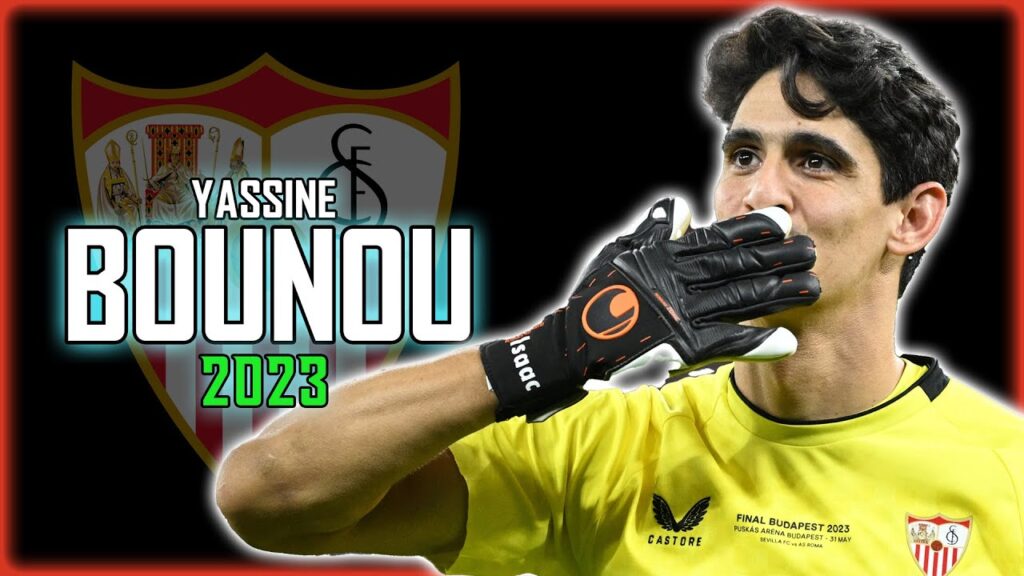 Yassine Bounou 2023 ● Sevilla ► Full Season Show Yassine Bounou 2023 ● Sevilla ► Full Season Show