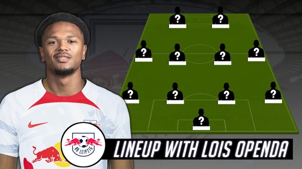 Rb Leipzig Potential Lineup 2023/24 with Lois Openda • RB Leipzig Transfer News