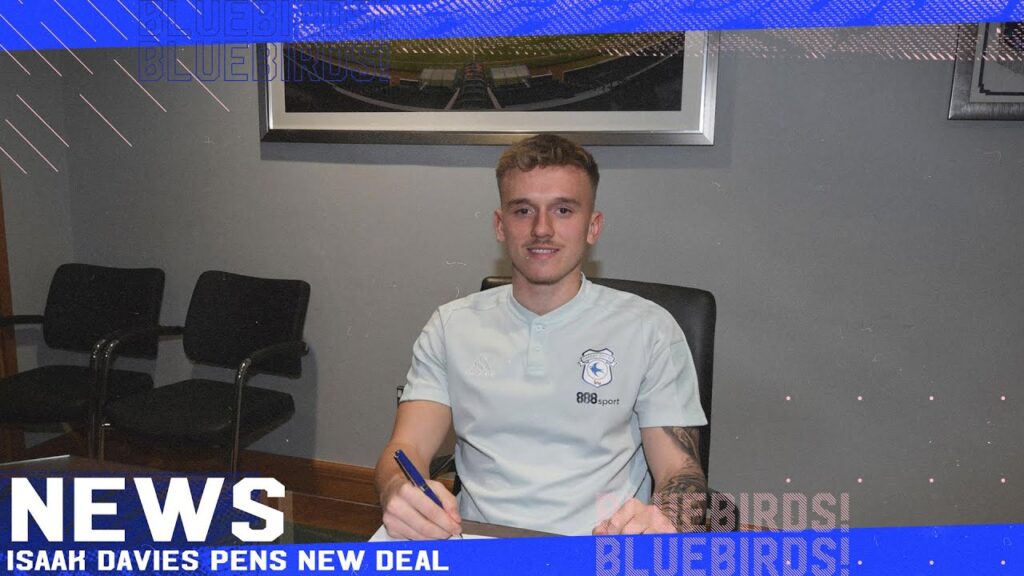 ISAAK DAVIES PENS NEW DEAL WITH THE BLUEBIRDS