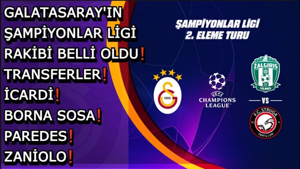 GALATASARAY 'IN ŞAMPİYONLAR LİGİ RAKİBİ BELLİ OLDU | BORNA SOSA #galatasaray