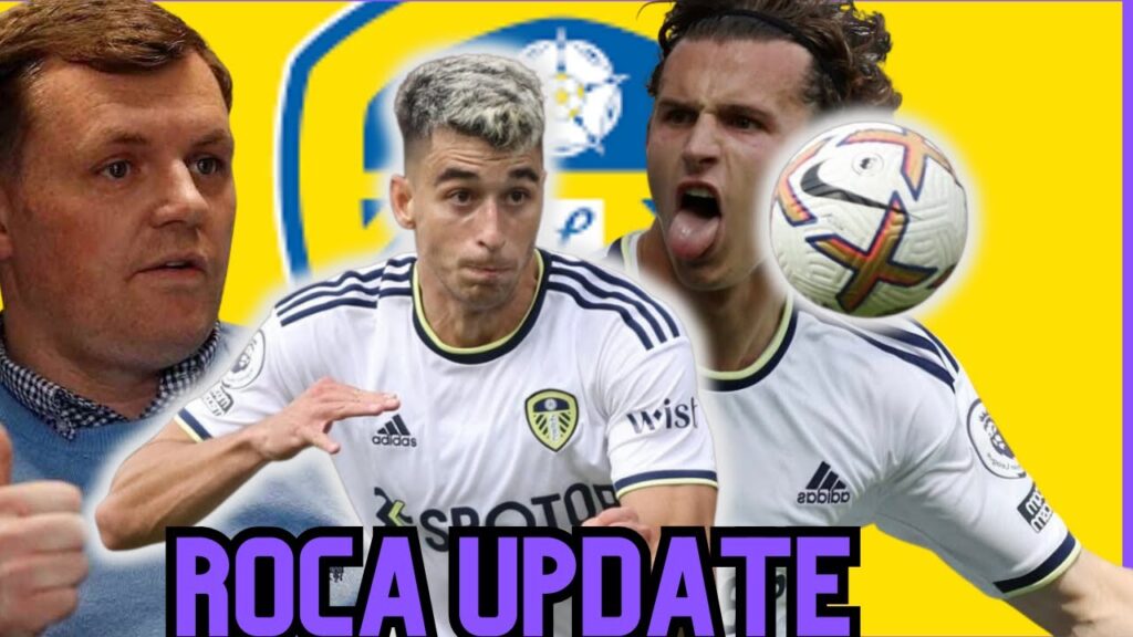MARC ROCA TO BETIS   |BRENDAN AARONSON TO STAY | NEW SIGNINGS ? LEEDS UNITED NEWS