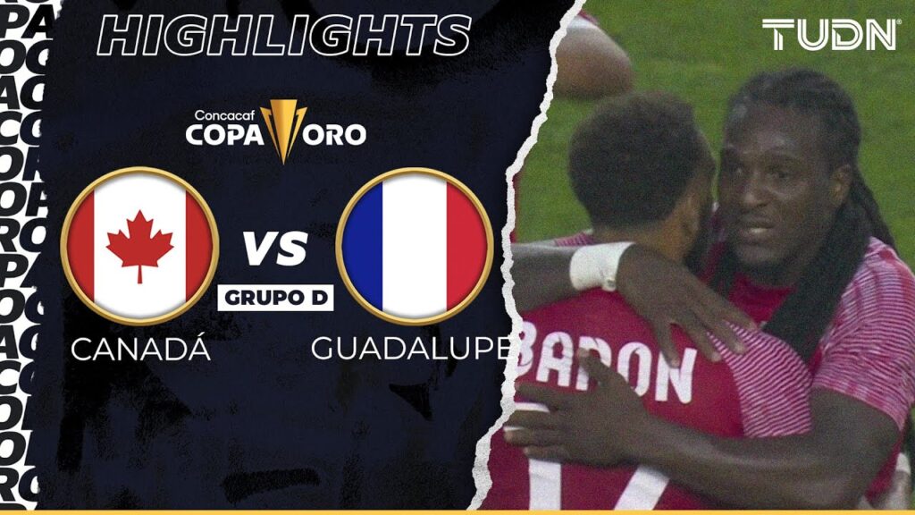 Resumen y goles | Canadá 2-2 Guadalupe | Copa Oro 2023 | TUDN
