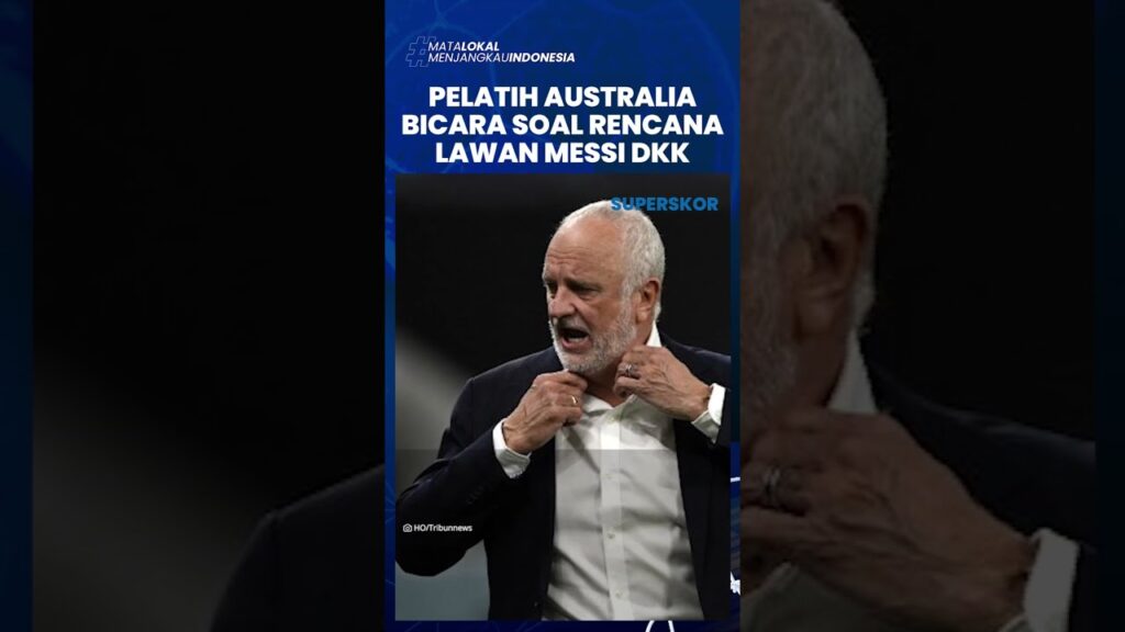 Pelatih Timnas Australia, Graham Arnold Akan Beri Perlakuan Khusus Pada Lionel Messi