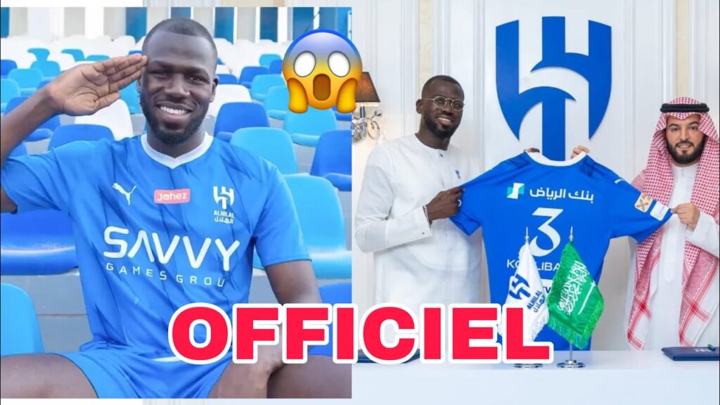 🔴 OFFICIEL - 🇸🇳  KALIDOU KOULIBALY quitte CHELSEA &  s'engage en faveur D'AL-HILAL, en Arabie
