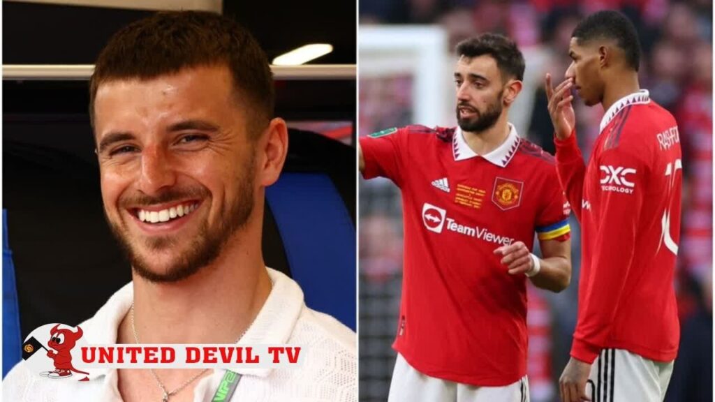 Man Utd duo Marcus Rashford and Bruno Fernandes may not be happy after Mason Mount leak - news