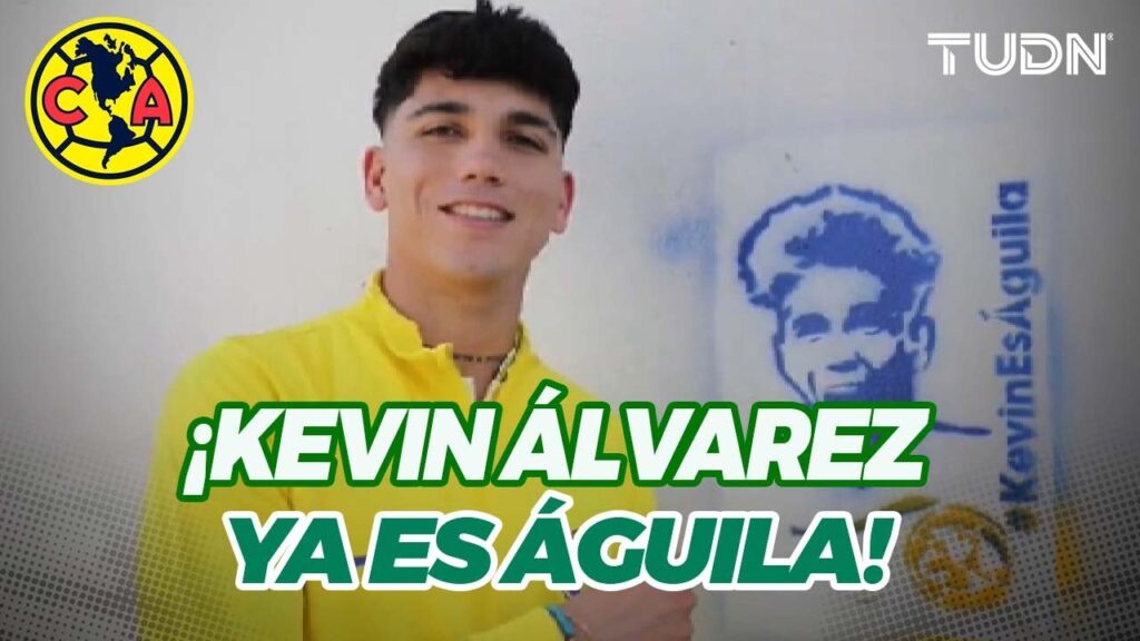 ¡LLEGÓ AL NIDO! 🦅🚨 América hace oficial fichaje de Kevin Álvarez | TUDN