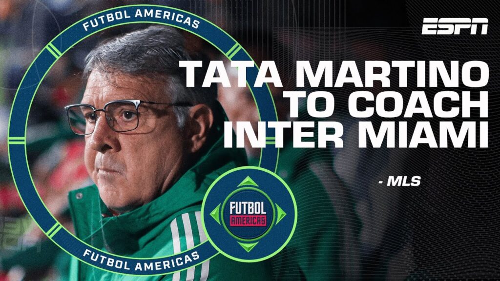 Why Tata Martino is the right man to coach Inter Miami? | ESPN FC
