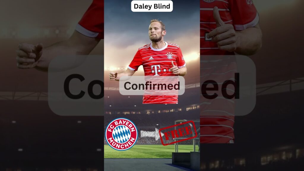 Daley Blind , Bayern Munich to Free agent (Transfer News 2023) #shorts #shortvideo #short