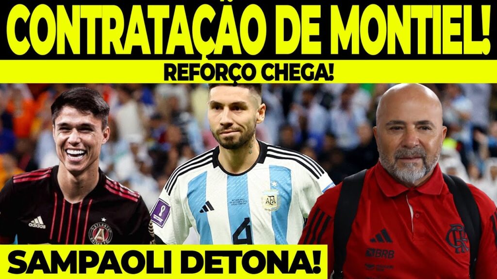 URGENTE: CONTRATAÇÃO DE GONZALO MONTIEL | REFORÇO CHEGA | SAMPAOLI DETONA!