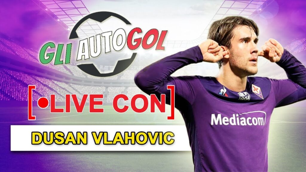 IN LIVE CON – Dusan Vlahovic IN LIVE CON - Dusan Vlahovic