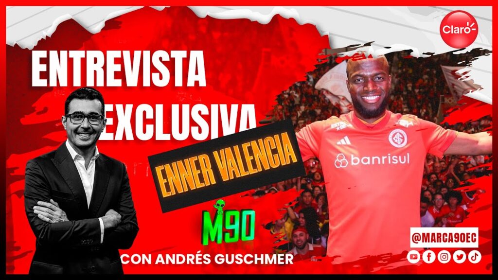 Especiales M90 - Enner Valencia ‘Superman’ en exclusiva desde Porto Alegre 🇧🇷 #Claro 1/07/2023