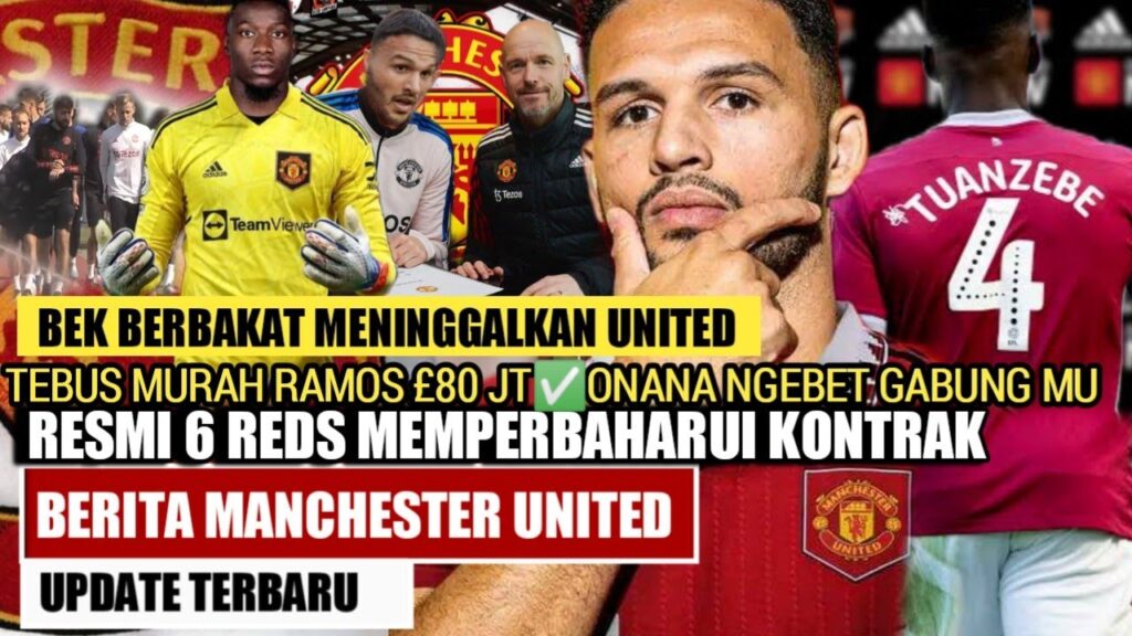 RESMI:Tebus Murah Goncalo Ramos🤝6Pemain Resmi perpanjang kontrak baru✅Thanks Tuanzebe📝 berita mu