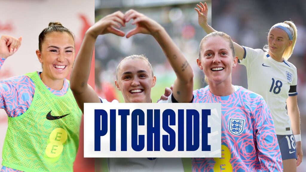Catch All The Action Up Close In The Lionesses' Final Game Before the World Cup! | Pitchside