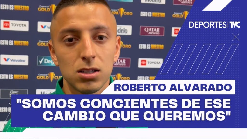 Roberto Alvarado, afirma que la Copa Oro es una revancha para México