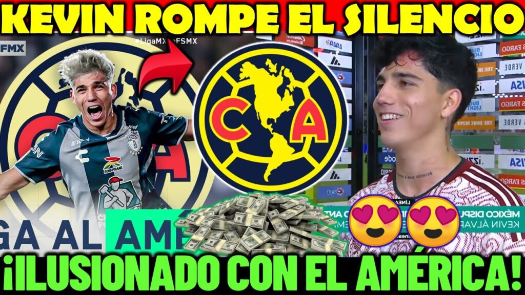 ✅🤩 B0MBA | ¡Kevin Álvarez ROMPE el SILENCIO y Habla sobre su FICHAJE con el América!