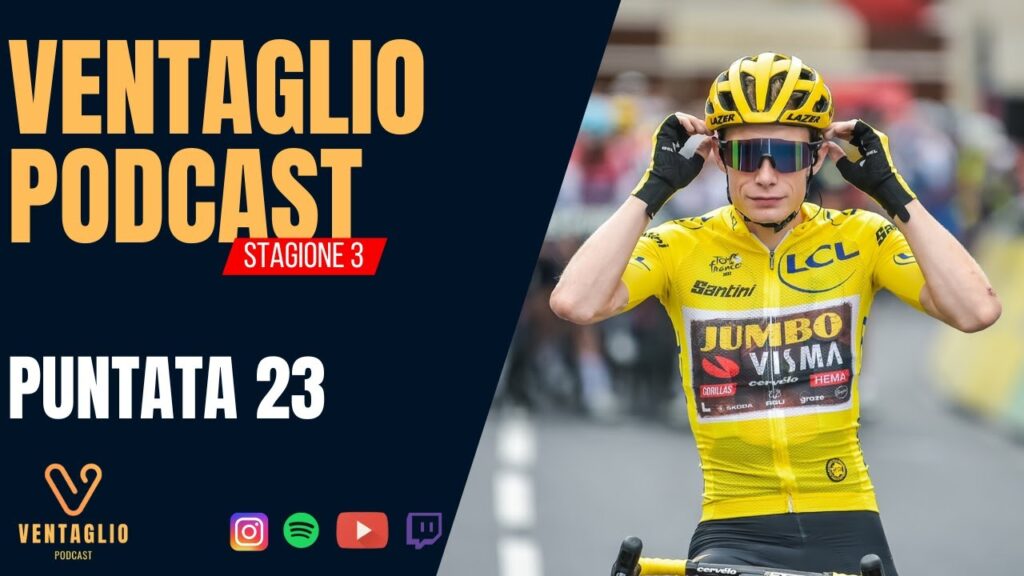 L'ora del TOUR DE FRANCE 2023 (e con questo caldo...) - Ventaglio Podcast Episodio 23