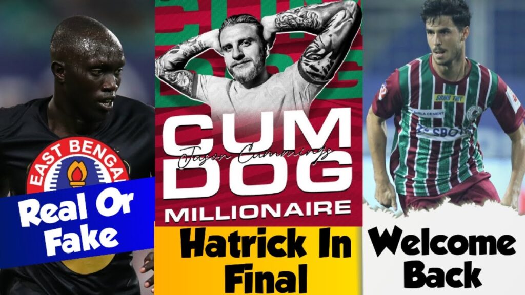 Jason Cummings Hatrick In Final😍Edu Garcia Back In ISL🚨East Bengal Big Foreign Rumour😳True Or Fake?🛑