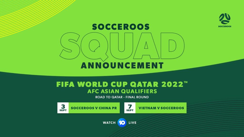 Squad Announcement LIVE: Graham Arnold reveals squad for China & Vietnam World Cup Qualifiers