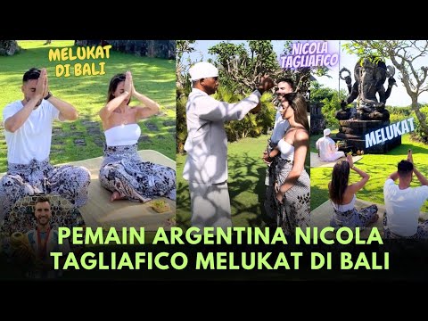 Pemain Argentina Nicola Tagliafico Melukat Di Bali | Football