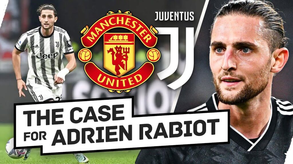 Adrien Rabiot: Ten Hag's Controversial Midfield Dynamo