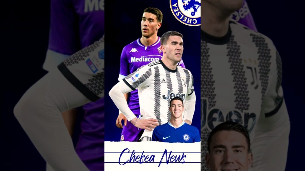 🚨 Chelsea News: Chelsea To Sign Dusan Vlahovic?