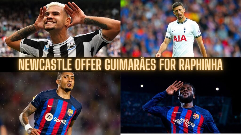 New Castle Offer Bruno Guimarães for Raphinha | Kessie & Lenglet Amongst Barcelona's First Exits