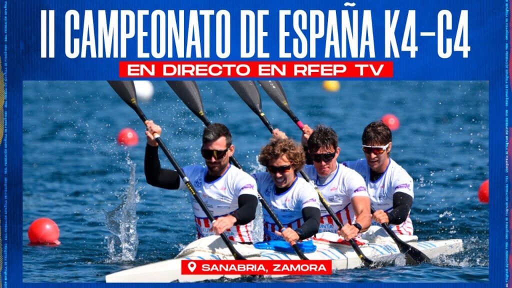 🚨 DIRECTO 🚨 II CAMPEONATO DE ESPAÑA K4 - C4