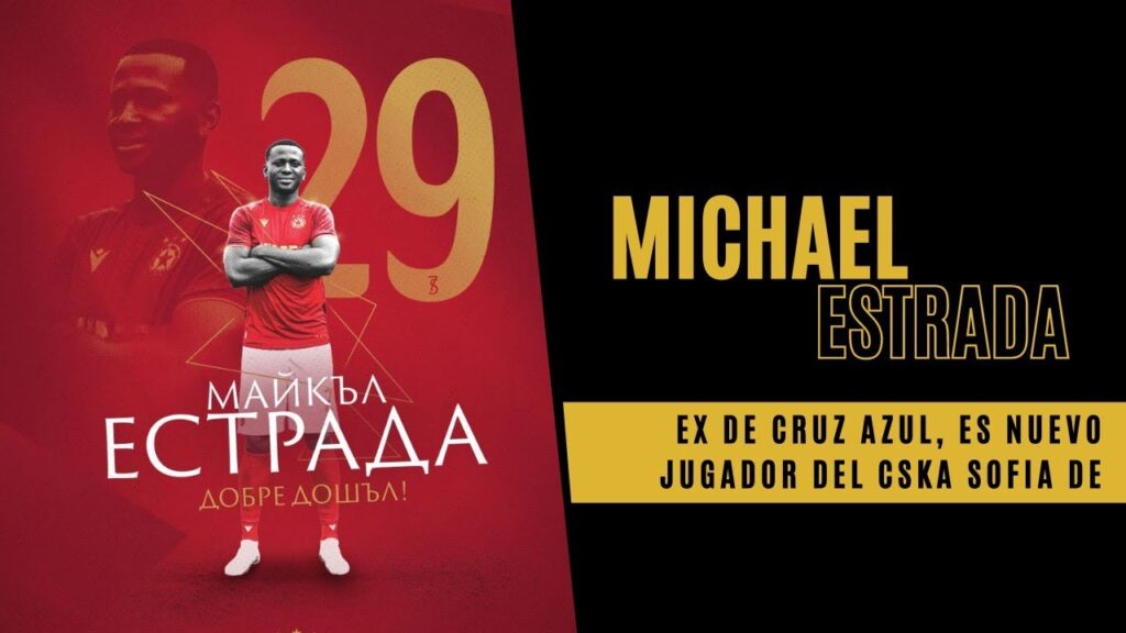 MICHAEL ESTRADA, EX DE CRUZ AZUL, ES NUEVO JUGADOR DEL CSKA SOFIA DE BULGARIA MICHAEL ESTRADA, EX DE CRUZ AZUL, ES NUEVO JUGADOR DEL CSKA SOFIA DE BULGARIA