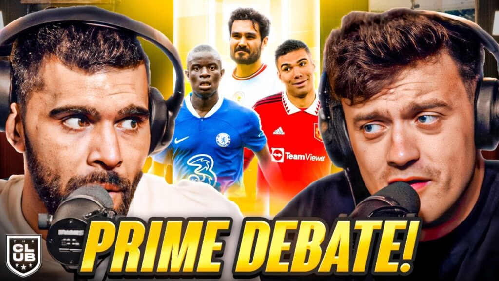 PRIME DEBATE: Gündoğan vs Kante vs Casemiro