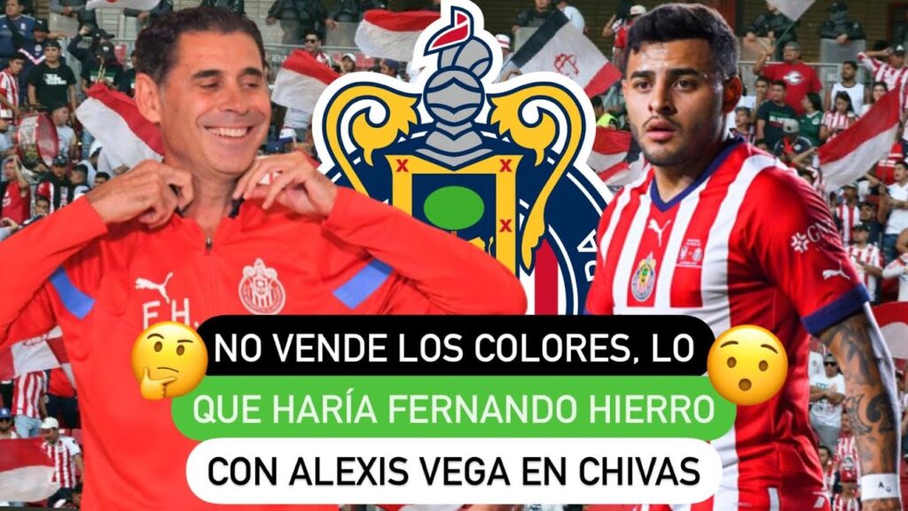 👏🏻 No vende los colores, lo que haría Fernando Hierro 🤔 con Alexis Vega en Chivas 🔴